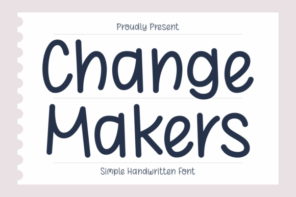 Change Makers: The Handwritten Font with Authentic Charm